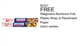 Walgreens Walgreens Aluminum Foil, Plastic Wrap or Parchment Paper offer