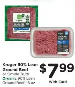 Ralphs Kroger 90% Lean Ground Beef or Simple Truth Organic 90% Lean Ground Beef offer