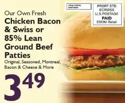 Festival Foods Our own fresh chicken bacon & swiss or 85% lean ground beef patties offer