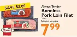 Festival Foods Hormel always tender boneless pork loin filet offer