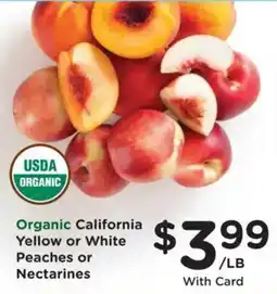 Ralphs Organic California Yellow or White Peaches or Nectarines offer
