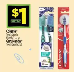 Dollar General Colgate Toothbrush Classic 1 ct. or GuruNanda Toothbrush 2 ct offer
