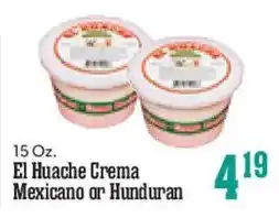 Market Basket El Huache Crema Mexicano or Hunduran offer