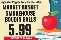 Market Basket Market Basket Smokehouse Boudin Balls offer