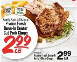 IGA Family Pack All Natural Prairie Fresh Bone-In Center Cut Pork Chops offer