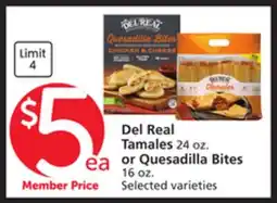 Albertsons Del Real Tamales 24 oz. or Quesadilla Bites 16 oz offer