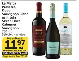 Albertsons La Marca Prosecco, Daou Sauvignon Blanc or J. Lohr Seven Oaks Cabernet Sauvignon offer