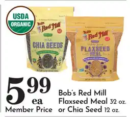 Pavilions Bob's Red Mill Flaxseed Meal 32 oz. or Chia Seed 12 oz offer