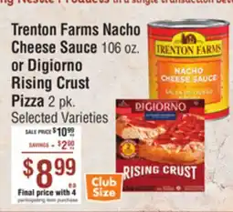 Smart & Final Trenton Farms Nacho Cheese Sauce 106 oz. or DiGiorno Rising Crust Pizza 2 pk offer