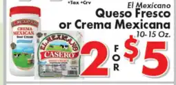 Valley Marketplace El Mexicano Queso Fresco or Crema Mexicana offer