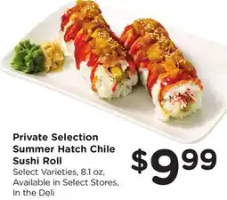 Ralphs Private Selection Summer Hatch Chile Sushi Roll offer