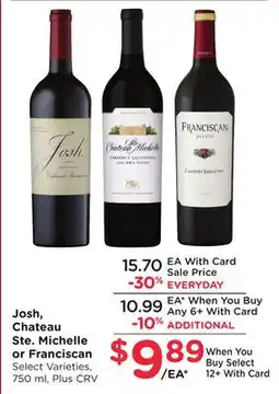 Ralphs Josh, Chateau Ste. Michelle or Franciscan offer