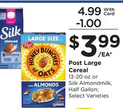 Ralphs Post Large Cereal, 13-20 oz or Silk Almondmilk, Half Gallon offer