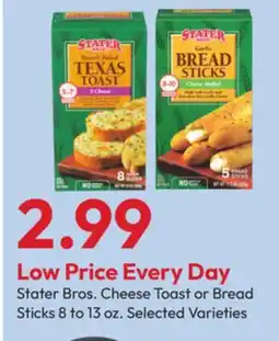 Stater Bros Stater Bros. Cheese Toast or Bread Sticks offer