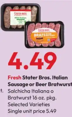 Stater Bros Fresh Stater Bros. Italian Sausage or Beer Bratwurst offer