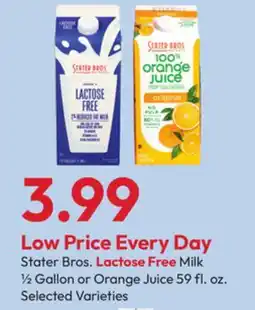 Stater Bros Stater Bros. Lactose Free Milk 1/2 Gallon or Orange Juice 59 fl. oz offer