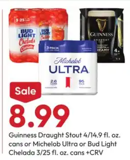 Stater Bros Guinness Draught Stout 4/14.9 fl. oz. cans or Michelob Ultra or Bud Light Chelada 3/25 fl. oz. cans offer