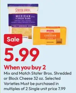 Stater Bros Stater Bros. Shredded or Block Cheese offer