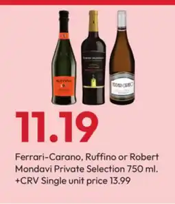 Stater Bros Ferrari-Carano, Ruffino or Robert Mondavi Private Selection offer