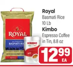 Tony’s Fresh Market Royal Basmati Rice 10 Lb Kimbo Espresso Coffee in Tin, 8.8 oz offer
