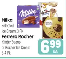 Tony’s Fresh Market Milka Selected Ice Cream,Ferrero Rocher Kinder Bueno or Rocher Ice Cream offer