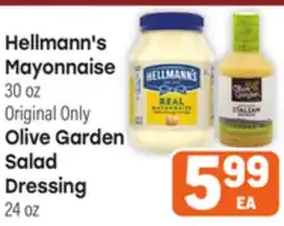 Tony’s Fresh Market Hellmann's Mayonnaise or Olive Garden Salad Dressing offer