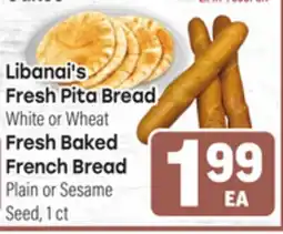 Tony’s Fresh Market Libanai's Fresh Pita Bread White or Wheat Fresh Baked French Bread Plain or Sesame Seed, 1 ct offer