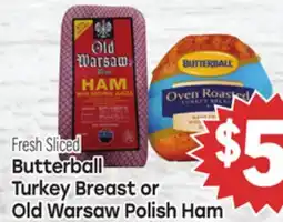 Tony’s Fresh Market Butterball Turkey Breast or Old Warsaw Polish Ham offer