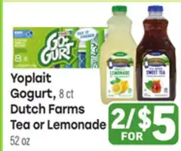 Tony’s Fresh Market Yoplait Gogurt, or Dutch Farms Tea or Lemonade offer