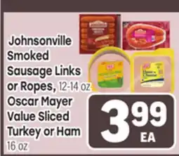 Tony’s Fresh Market Johnsonville Smoked Sausage Links or Ropes Oscar Mayer Value Sliced Turkey or Ham offer