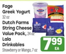 Tony’s Fresh Market Fage Greek Yogurt, Dutch Farms String Cheese Value Pack, Lala Drinkables offer