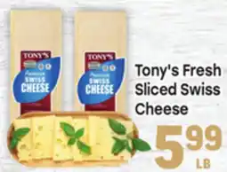 Tony’s Fresh Market Tony's Fresh Sliced Swiss Cheese offer