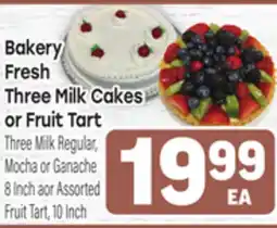 Tony’s Fresh Market Bakery Fresh Three Milk Cakes or Fruit Tart offer