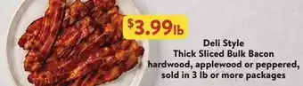 Fresh Thyme Deli Style Thick Sliced Bulk Bacon offer