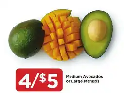 Food 4 Less Medium Avocados or Large Mangos offer