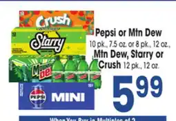 Jewel-Osco Pepsi or Mtn Dew 10 pk., 7.5 oz. or 8 pk., 12 oz., Mtn Dew, Starry or Crush 12 pk., 12 oz offer
