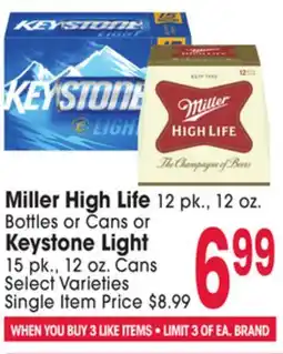 Jewel-Osco Miller High Life 12 pk., 12 oz. Bottles or Cans or Keystone Light 15 pk., 12 oz. Cans offer