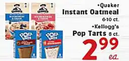 Rio Valley Market • Quaker Instant Oatmeal 6-10 ct. • Kellogg's Pop Tarts 8 ct offer