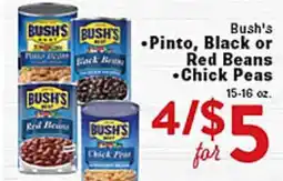 Rio Valley Market Bush's •Pinto, Black or Red Beans •Chick Peas offer