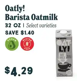 Market of Choice Oatly! Barista Oatmilk offer