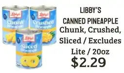 Seven Mile Market Libby's canned pineapple chunk, crushed, sliced offer