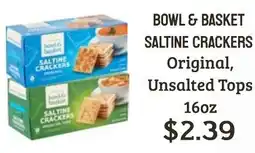 Seven Mile Market Bowl & Basket Saltine Crackers offer