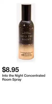Bath & Body Works Into the Night Concentrated Room Spray offer