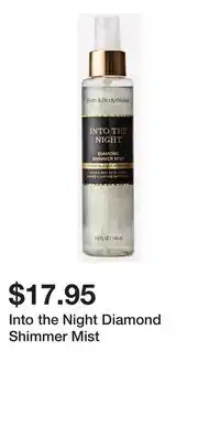 Bath & Body Works Into the Night Diamond Shimmer Mist offer