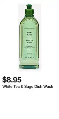 Bath & Body Works White Tea & Sage Dish Wash offer