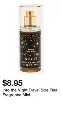 Bath & Body Works Into the Night Travel Size Fine Fragrance Mist offer