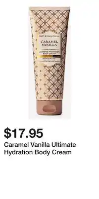 Bath & Body Works Caramel Vanilla Ultimate Hydration Body Cream offer