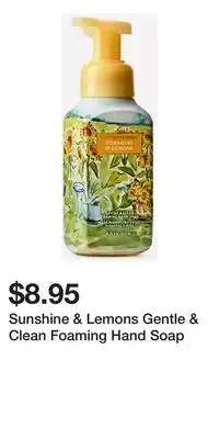 Bath & Body Works Sunshine & Lemons Gentle & Clean Foaming Hand Soap offer
