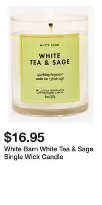Bath & Body Works White Barn White Tea & Sage Single Wick Candle offer