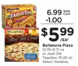 Pick'n Save Bellatoria Pizza or José Olé Taquitos offer